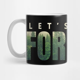 Let's save forests, a photo of forests in letters, encourages the protection of the climate and environment on Earth Mug